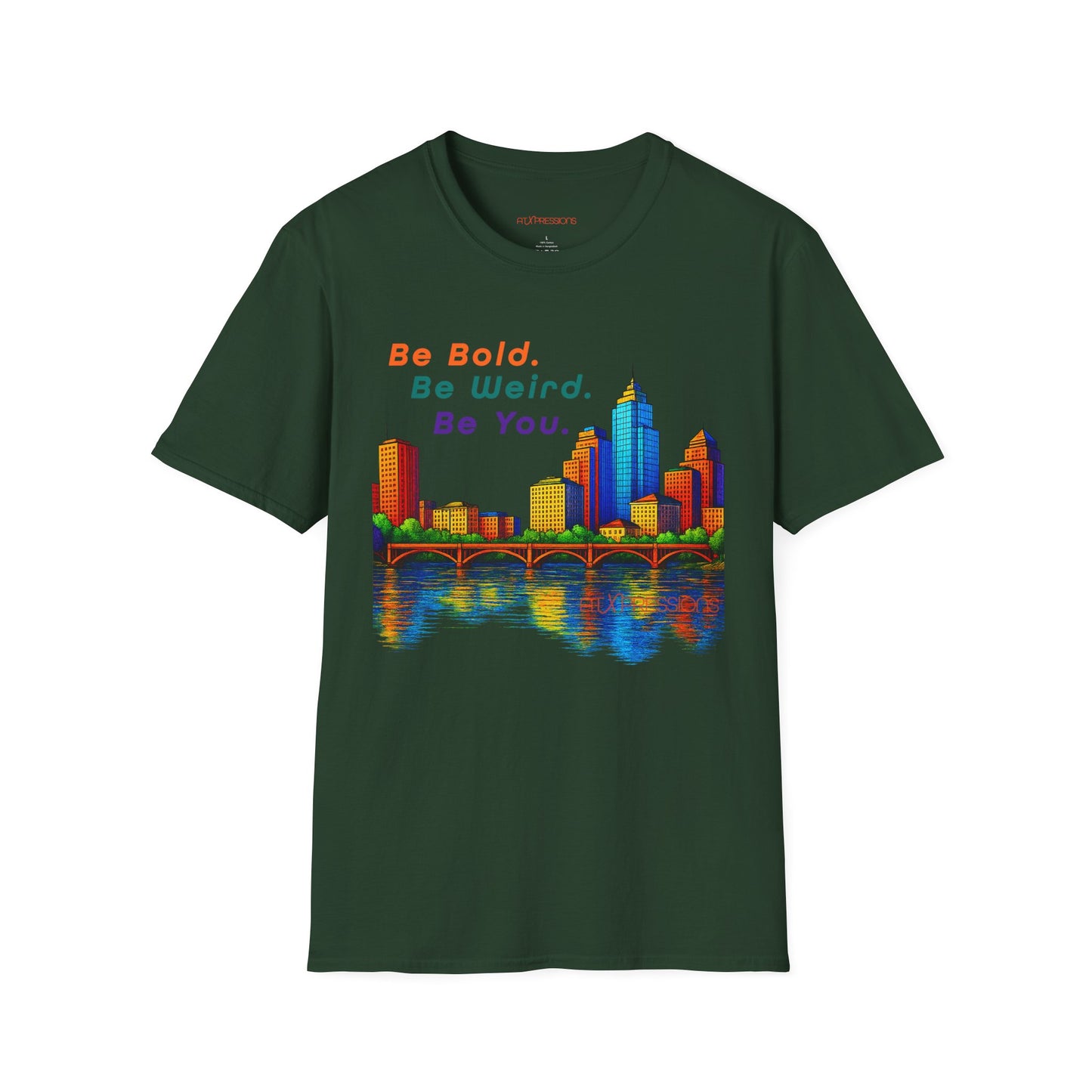 Be Bold. Be Weird. Be You. Austin Skyline T-shirt