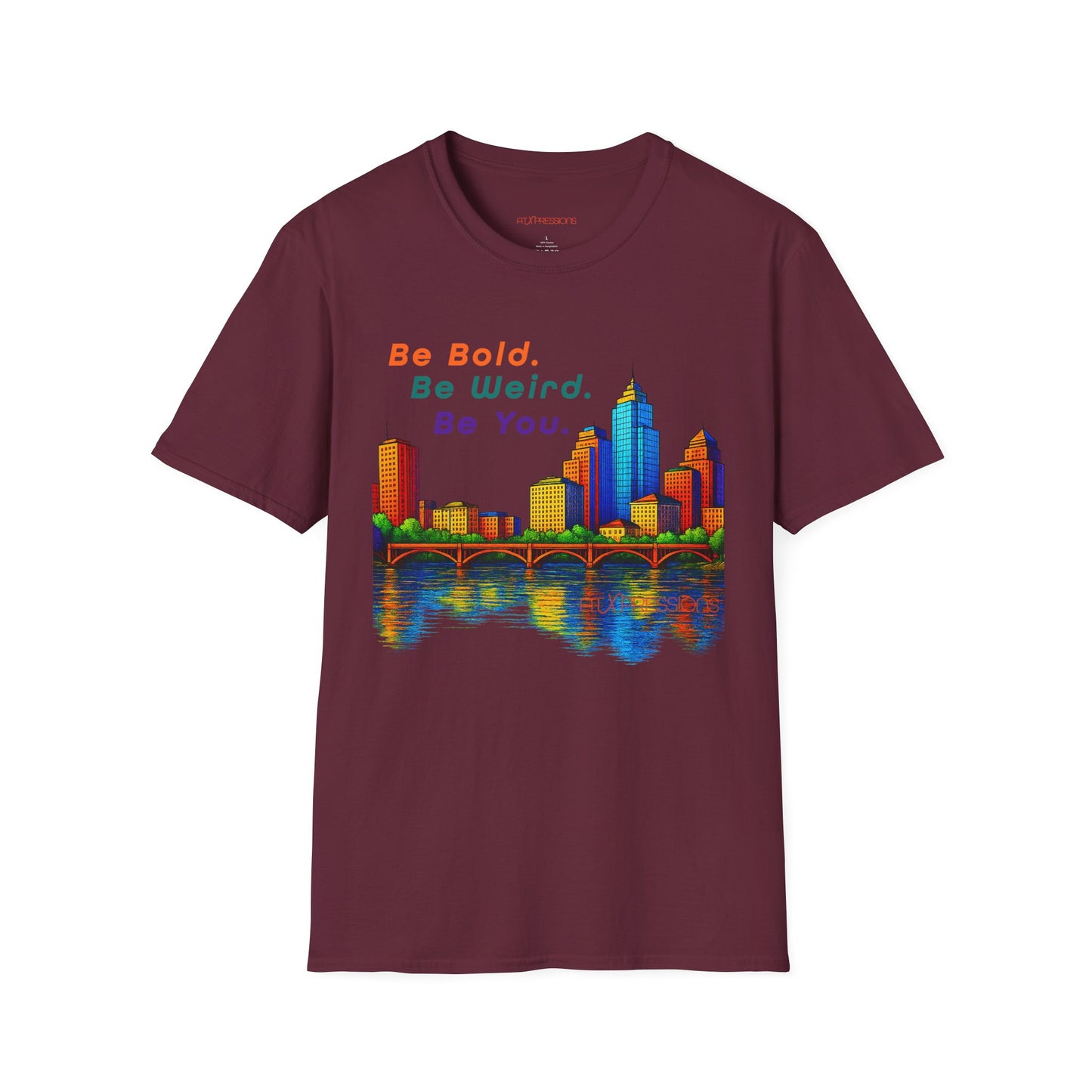 Be Bold. Be Weird. Be You. T-Shirt