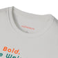 Be Bold. Be Weird. Be You. Austin Skyline T-shirt