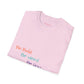 Be Bold. Be Weird. Be You. T-Shirt