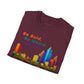 Be Bold. Be Weird. Be You. T-Shirt