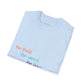 Be Bold. Be Weird. Be You. T-Shirt
